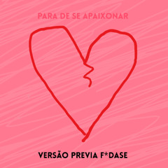 Para de se Apaixonar (PREVIA) - V. Gama, DV