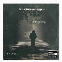 The mystery. by Luccy