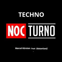 Marcel Kürsten Feat. DistortionZ - Nocturno