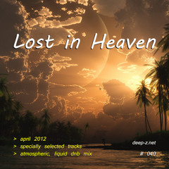 Lost In Heaven #040 (dnb mix - april 2012) Atmospheric | Liquid | Drum and Bass