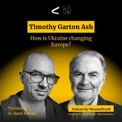 Timothy Garton Ash on how Ukraine is changing Europe