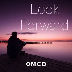Look Forward - OMCB