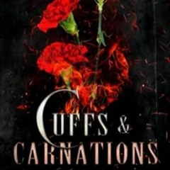 🍍EPUB & PDF Cuffs & Carnations A Fire & Brimstone Story (Fire & Brimstone Scrolls) 🍍