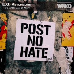 EG Ketchmore  - The Ghetto (Rolaz Mixes)