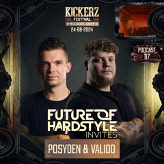 Future of Hardstyle Podcast Invites: Posyden & Valido #117