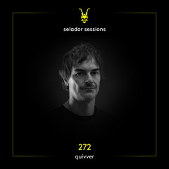 Selador Sessions 272 | Quivver
