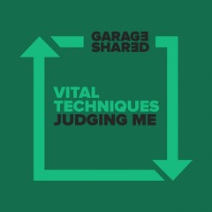Vital Techniques - Judging Me (OUT NOW)