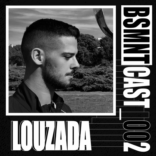 BSMNTCAST_002 - LOUZADA