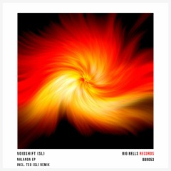 VoidShift (SL) - Nalanda (TEO (SL) Remix) [Big Bells Records]