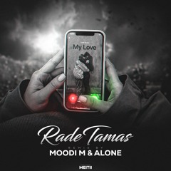 Remix Rade Tamas (Moodi-M & Alone)