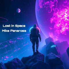Mike Panarosa - Lost in Space (Demo)