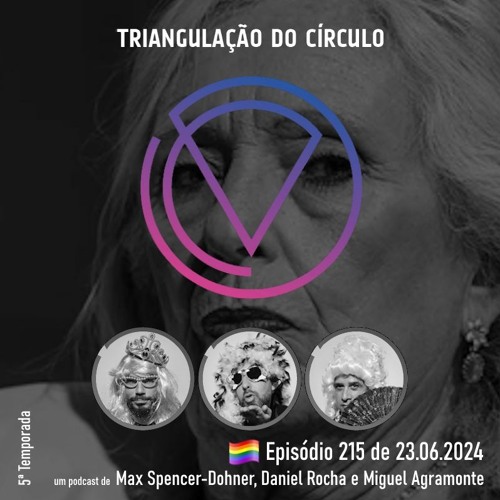Ep. 215 - A Justiça (preventiva e seletiva?) em Portugal; Mais casamentos LGBT!
