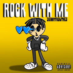 Skinnyfromthe9-RockWithMe (Official Audio)