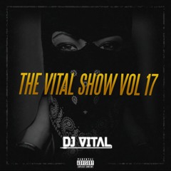 THE VITAL SHOW VOL 17