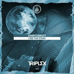 Inner Conflict - I See The Stars [OUT NOW]