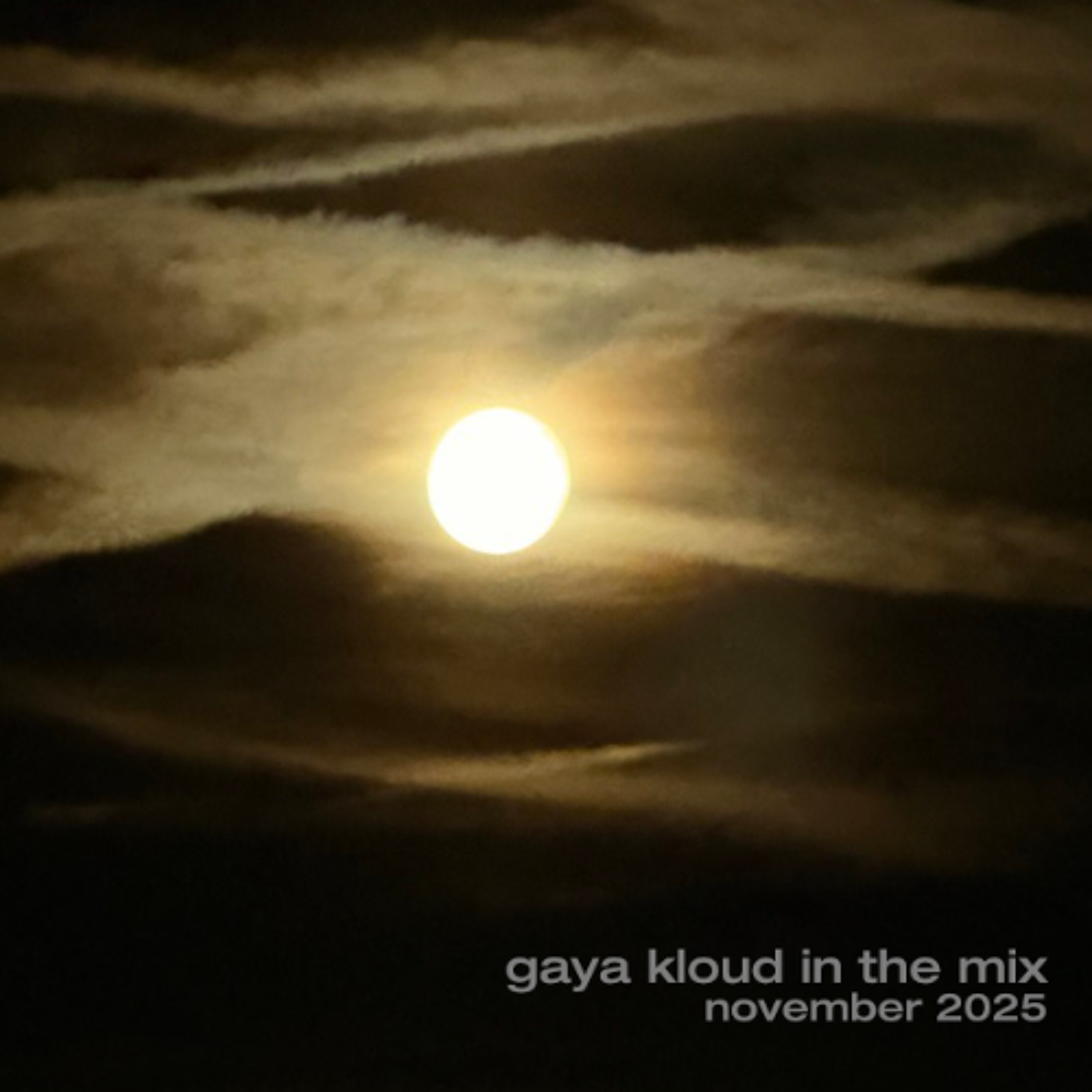 gaya kloud in the mix - November 2025 episode artwork