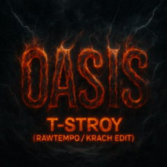 OASIS [RAWTEMPO/ KRACH EDIT]
