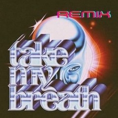 Take My Breath - The Weekend (RADIOCAPY REMIX)