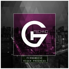 FckngNoise - Riser Progress