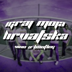 Zaprešić Boys - Igraj moja Hrvatska (Vinn A Bootleg)