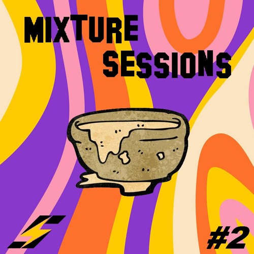 Mixture Sessions #2: Boomin back