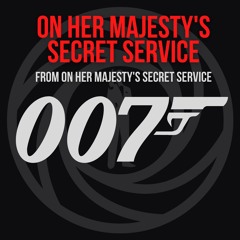 On Her Majesty's Secret Service - Theme - (2022 re-recording)