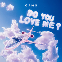 NRJ - GIMS - DO YOU LOVE ME ? (PN2)