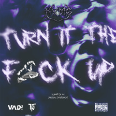 RXMØ X TURN IT THE F*CK UP (FREE DL)