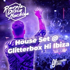 Purple Disco Machine House Set @ Glitterbox Hï Ibiza By DJ Alejandro Conde