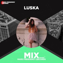 LUSKA / Mars Frequency Mix Series