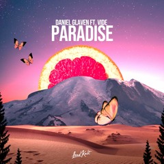 Daniel Glaven ft. Vide - Paradise