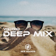 Deep House Mix 2024 | Nice Sounds - Vol-032 | Ibiza Summer Mix 2024 | Tropical House | Lounge
