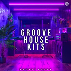 SMOKEY LOOPS - Groove House Kits