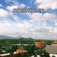 Blender Radio Ep. 146
