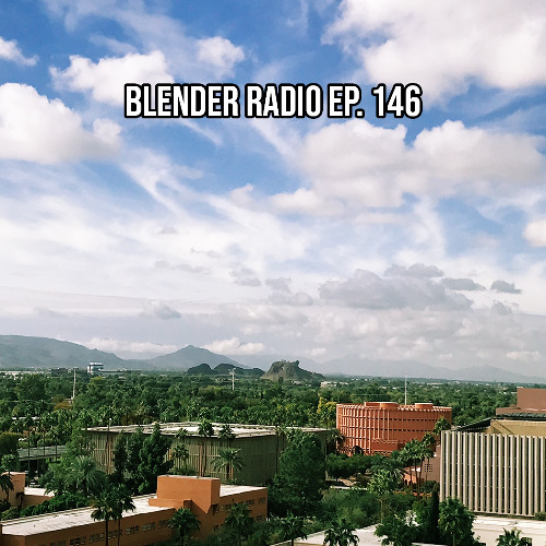 Blender Radio Ep. 146
