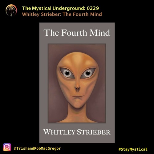 Whitley Strieber: The Fourth Mind