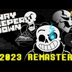 WAY DEEPER DOWN [2023 REMASTER] - The Stupendium