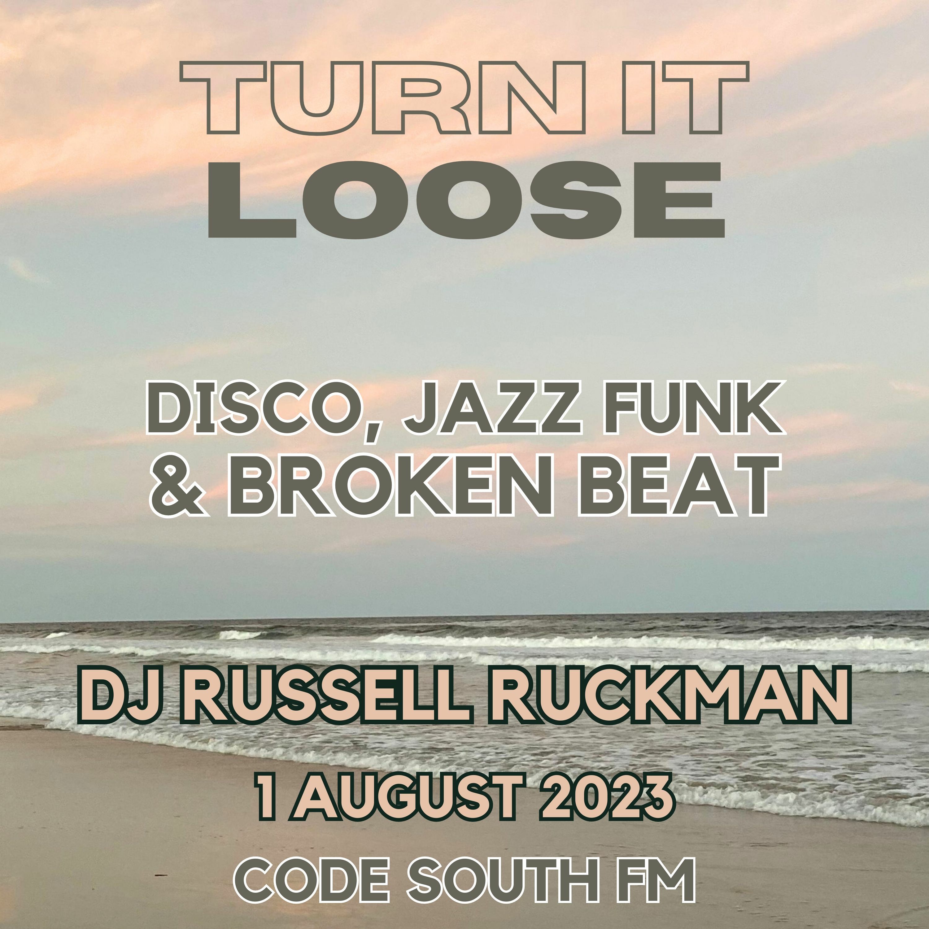 Turn It Loose: Disco, Jazz Funk & Broken Beat w/ Russell Ruckman. 01.08.2023 episode artwork