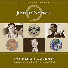 ✔read❤ The Hero's Journey: Joseph Campbell on His Life and Work (The Collected Works