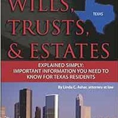 download EBOOK ✏️ Your Texas Wills, Trusts, & Estates Explained Simply Important Info