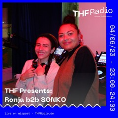 THF Presents: Ronja b2b SONKO