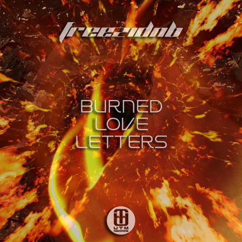 Freezidnb - Burned Love Letters