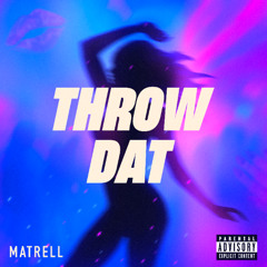 Throw Dat