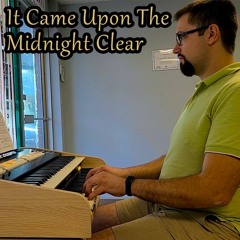 It Came Upon The Midnight Clear - Hymns With Jonny