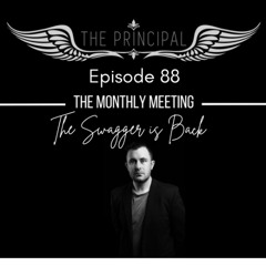 MONTHLY MEETING Episode 88 (The Swagger is Back)