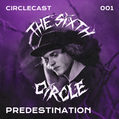 Circlecast 001 by PREDESTINATION