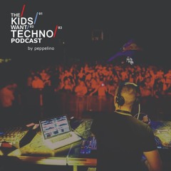 Peppelino - The Kids Want Techno Podcast (2021.08.10.)