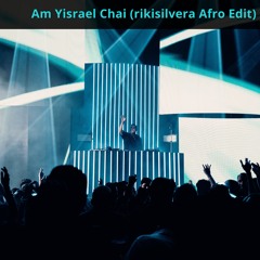 Am Yisrael Chai (Hebreo) (rikisilvera Afro Edit) - Eyal Golan