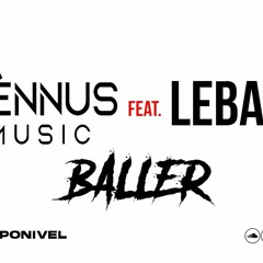 Vênnus Music - Baller (feat. Lebasi)
