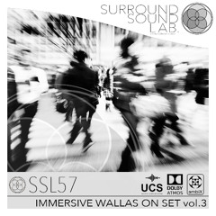 SSL57 Immersive Wallas On Set Vol.3